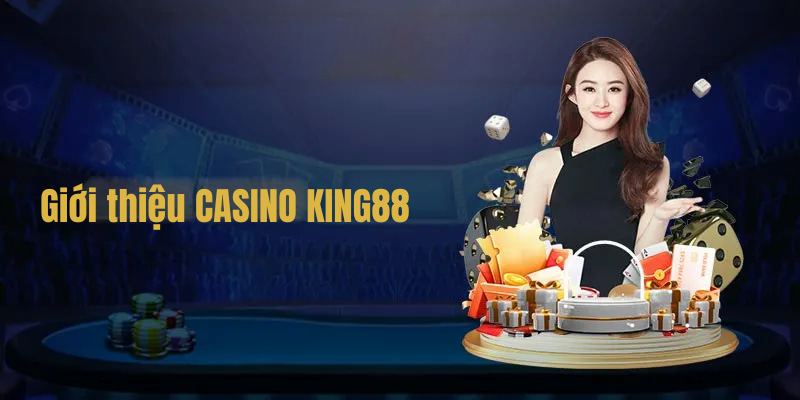 Một số thông tin cần biết về sảnh game bài casino king88