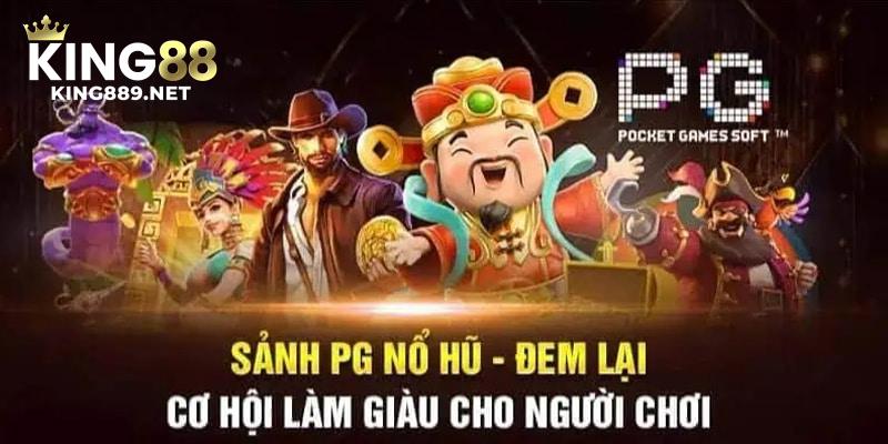 Đôi nét giới thiệu sảnh nổ hũ PG