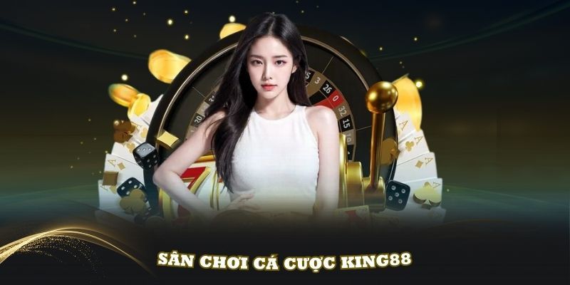 King88 với tầm nhìn chiến lược và tham vọng vươn lên vị trí đầu