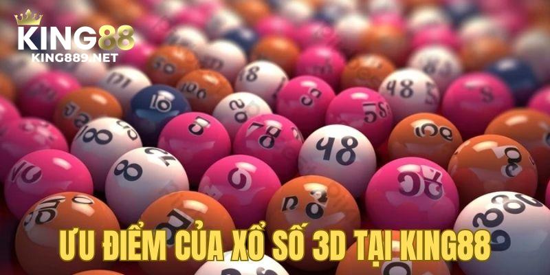 Ưu điểm xổ số 3D tại nhà cái King88